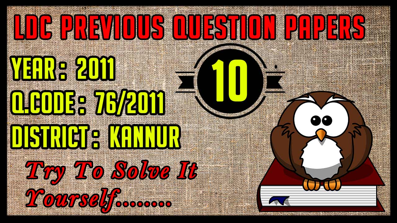 Ldc Previous Question paper with answers 2011 Kannur