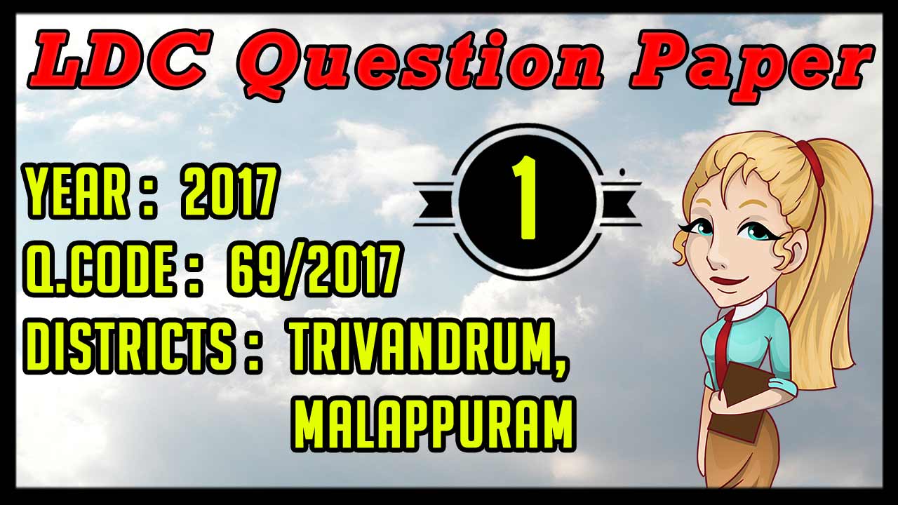 2017 Ldc Question Paper Trivandrum, Malappuram